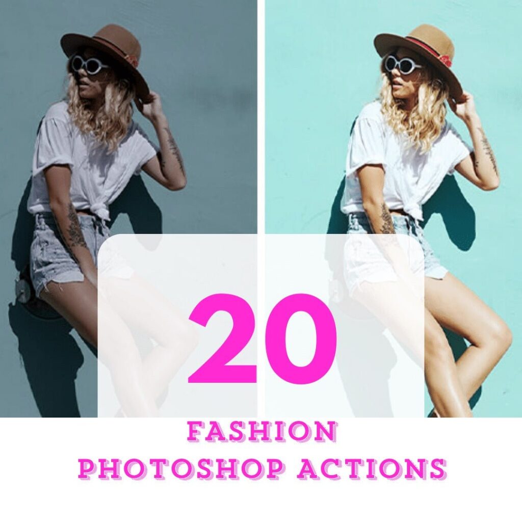 
									20 Fashion Photoshop Actions