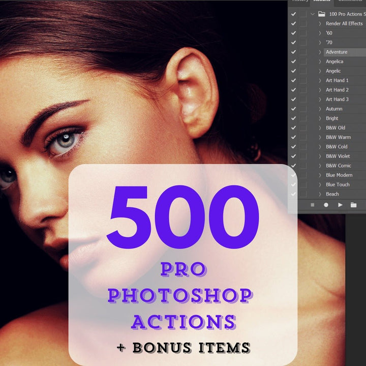 
									500 Pro Photoshop Actions + Bonus Item