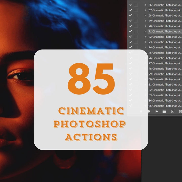 
									85 Cinematic Photoshop Actions