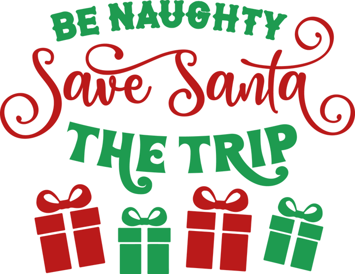 Be Naughty Save Santa The Trip Christmas SVG 03