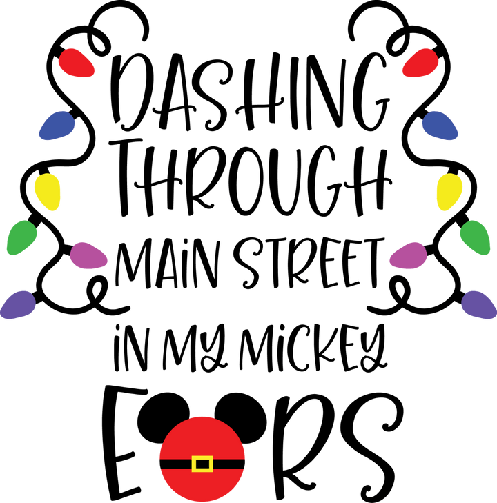 
									Dashing Through Main Street In My Mickey EORS SVG