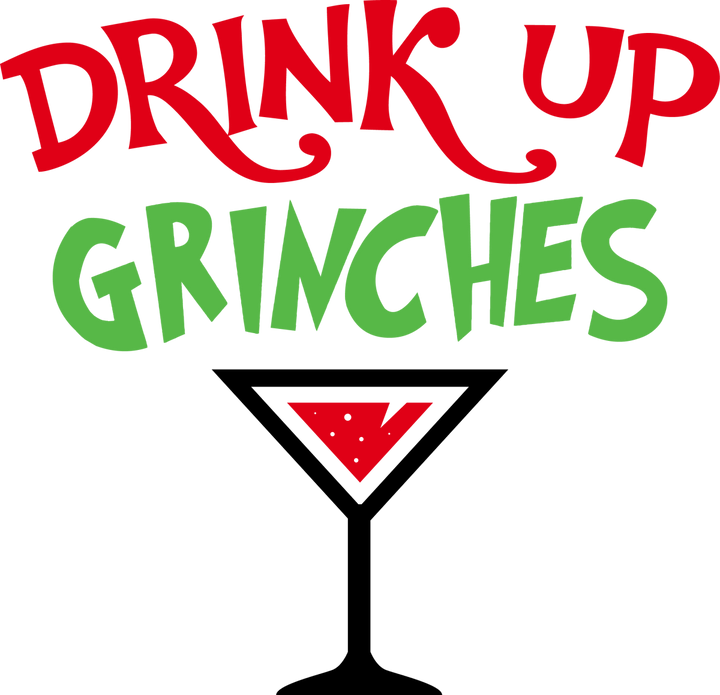 Drink Up Grinches SVG