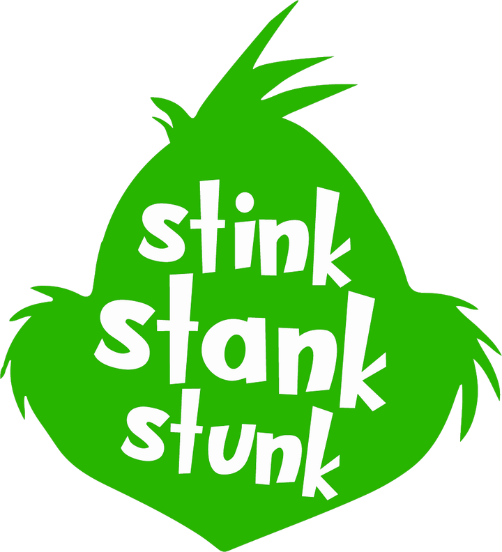 
									Green Grinch Quote Stink Stank Stunk SVG