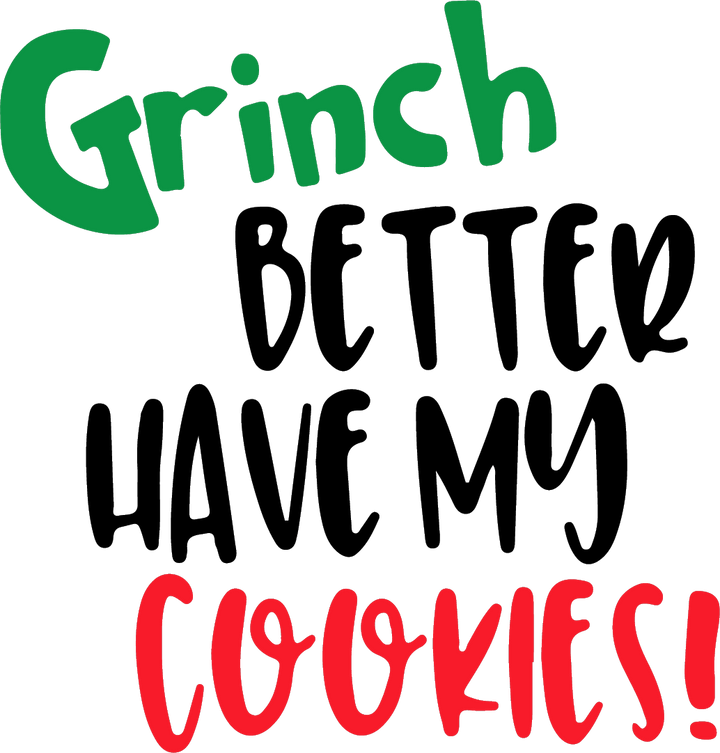 
									Grinch Holiday Cookies Bold Text Graphic SVG