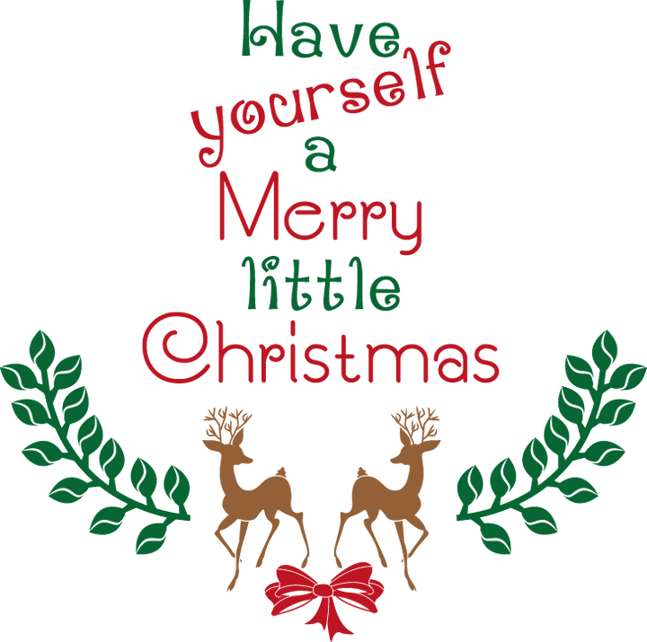 
									Have Yourself a Merry Little Christmas SVG