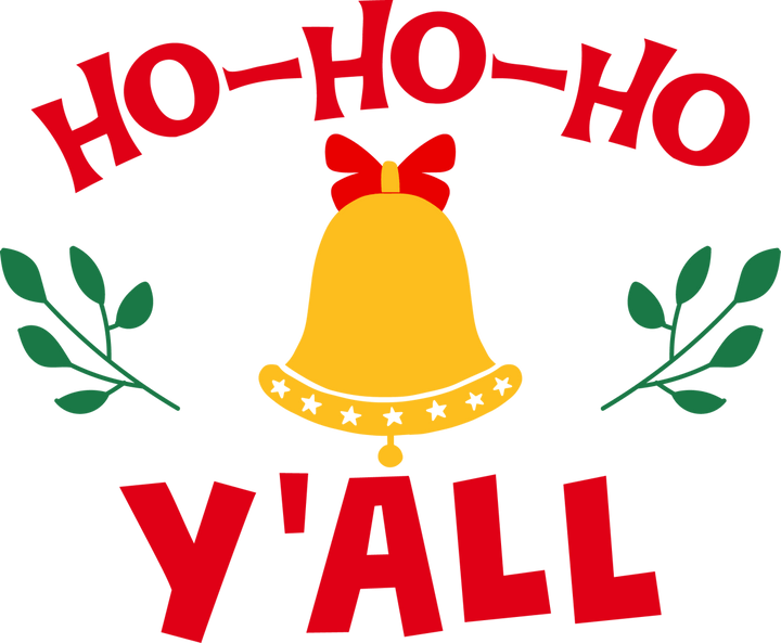 
									HO HO HO Y’ALL With Bell SVG