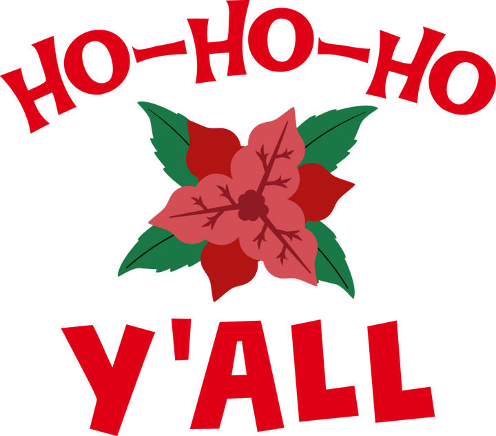 
									HO HO HO Y’ALL With Flower SVG 02