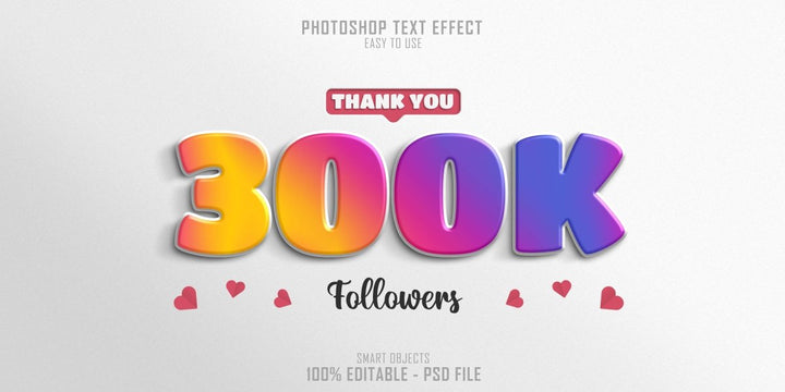 
									Playful 300k Followers celebration Font Effect PSD Template