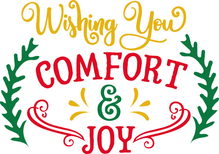 
									Wishing You Comfort & Joy SVG